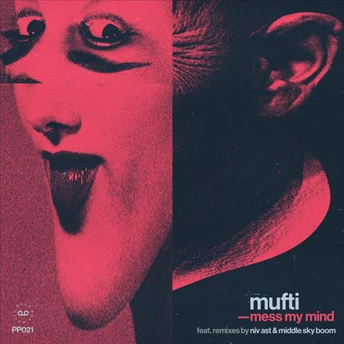 Mufti - Mess My Mind (Middle Sky Boom Remix)