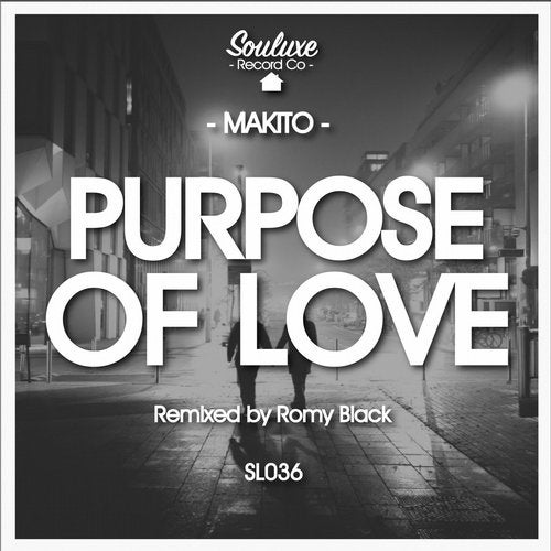 Makito - Purpose Of Love (Original Mix)