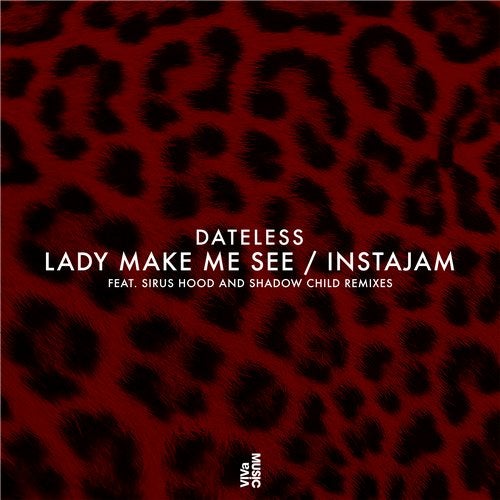 Dateless - Lady Make Me See (Original Mix)