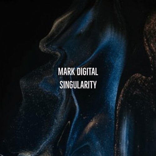 Mark Digital - Singularity (Original Mix)