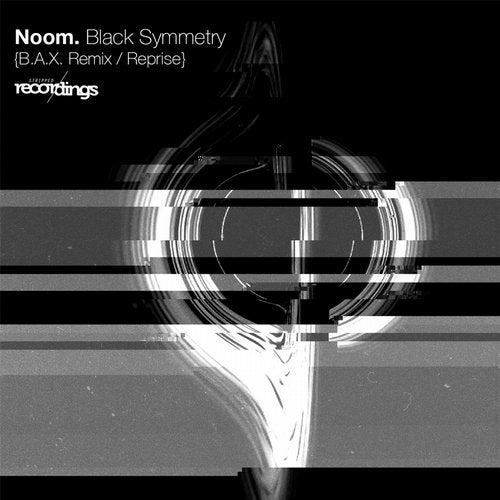 Noom (UK) - Black Symmetry (B.A.X. Remix)