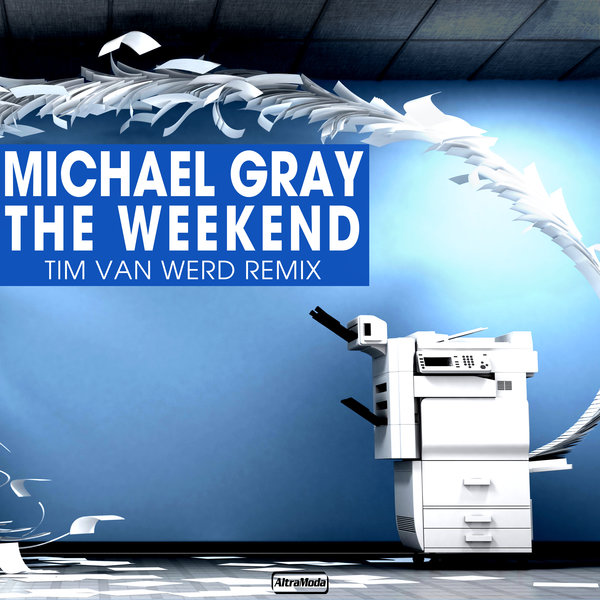 Michael Gray - The Weekend (Tim Van Werd Remix)