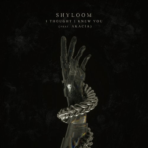 Shyloom, Akacia - I Thought I Knew You