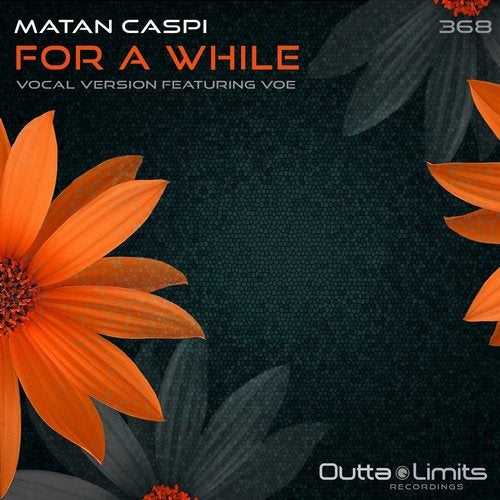 Matan Caspi - For A While Feat. Voe (Vocal Mix)