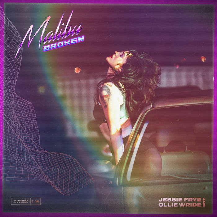 Jessie Frye - Malibu Broken (Feat. Ollie Wride)