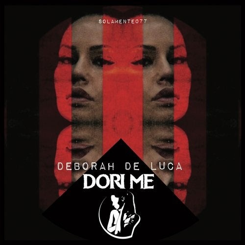 Deborah De Luca - Dori Me (Original Mix)