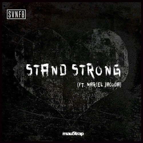 SVNF8 feat. Mariel Jacoda - Stand Strong (Original Mix)