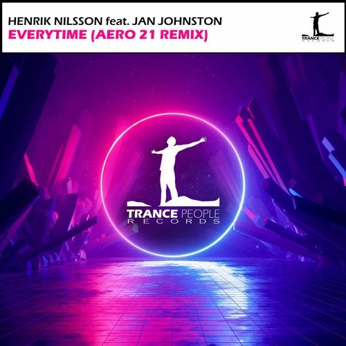 Henrik Nilsson Feat. Jan Johnston - Everytime (Aero 21 Remix)