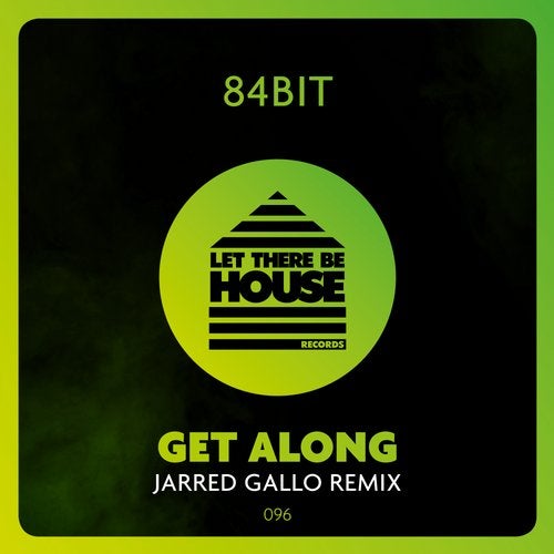 84Bit - Get Along (Jarred Gallo Extended Remix)