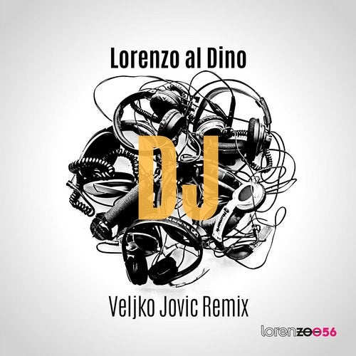 Lorenzo al Dino - DJ (Veljko Jovic Extended Remix)