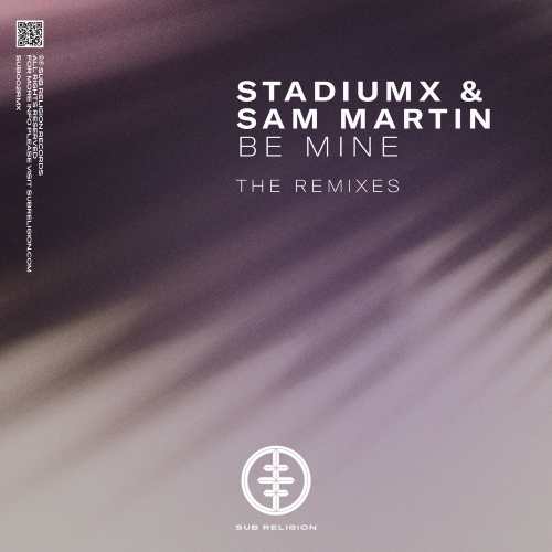 Stadiumx & Sam Martin - Be Mine (JP Candela Extended Remix)