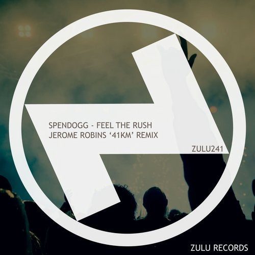 Spendogg - Feel The Rush (Jerome Robins '41KM' Remix)