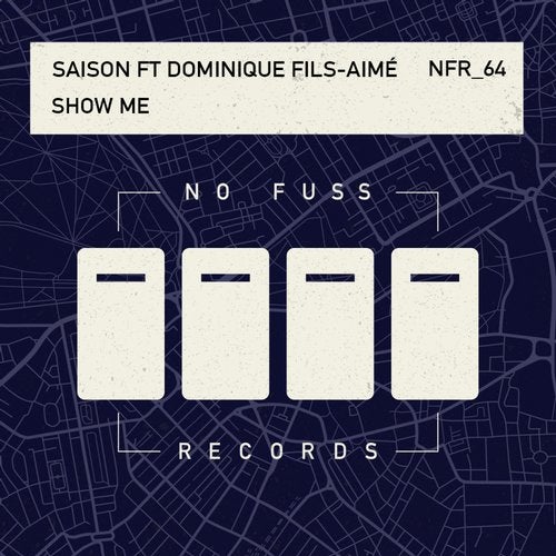 Saison feat. Dominique Fils-Aimé - Show Me (Extended Mix)