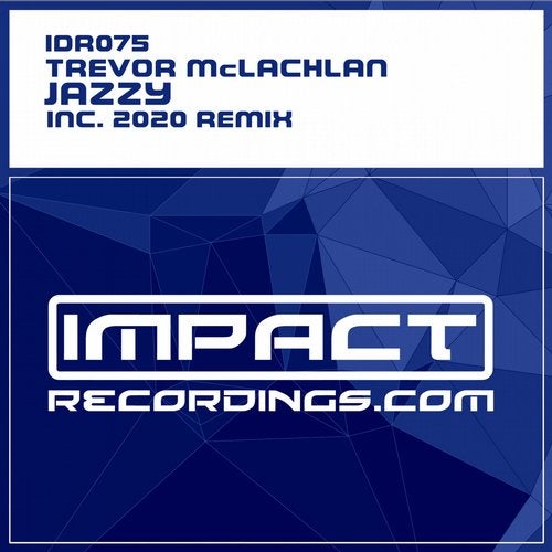 Trevor McLachlan - Jazzy (2020 Remix)