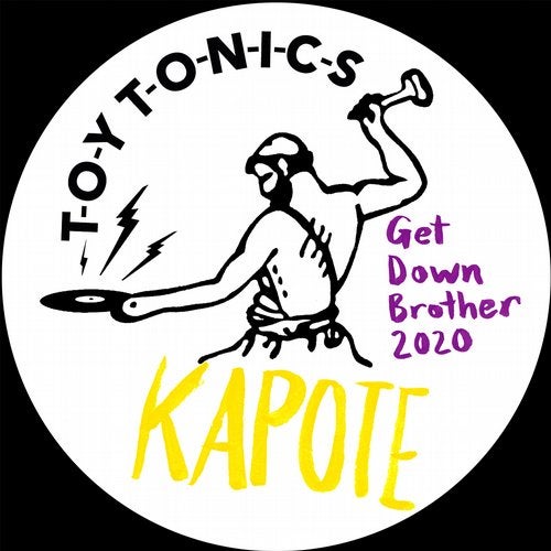 Kapote - Get Down Brother 2020