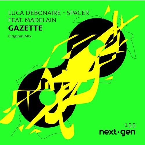 Luca Debonaire , Madelain Gazette - Spacer (Original Mix)