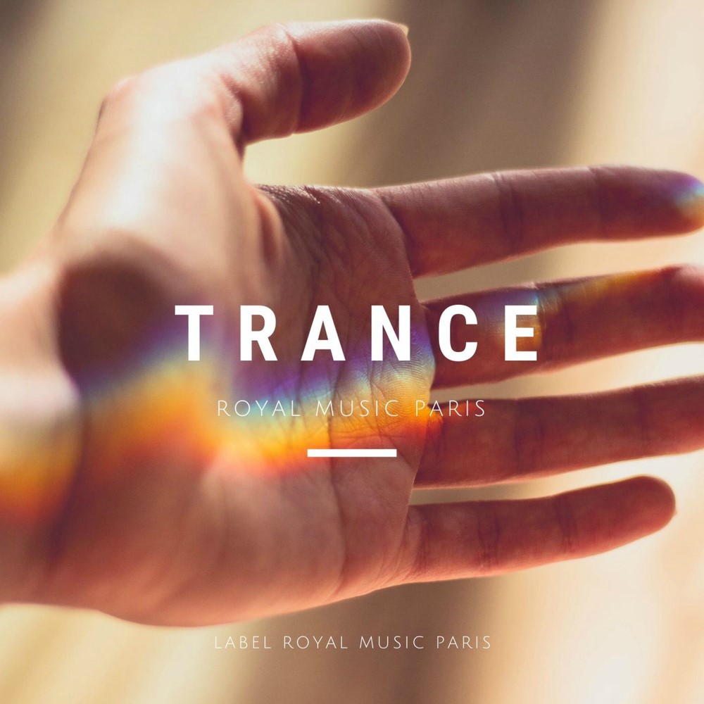 Royal Music Paris - Trance (Original Mix)