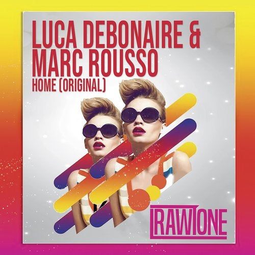 Luca Debonaire, Marc Rousso - Home (Club Mix)