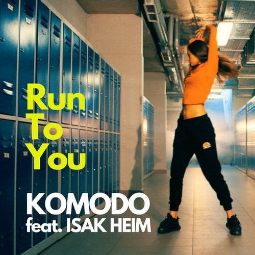 Komodo, Isak Heim - Run To You (Original Mix)