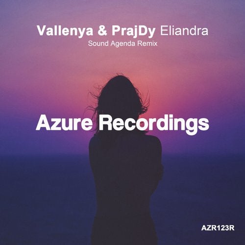 Prajdy & Vallenya - Eliandra (Sound Agenda Remix)