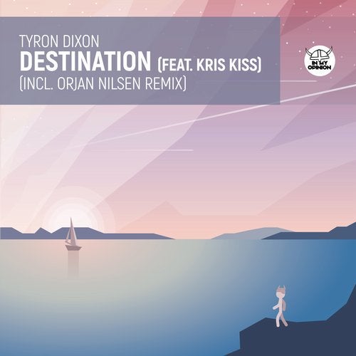 Tyron Dixon feat. Kris Kiss – Destination (Orjan Nilsen Extended Remix)