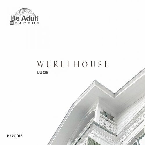 Luqe - Wurli House