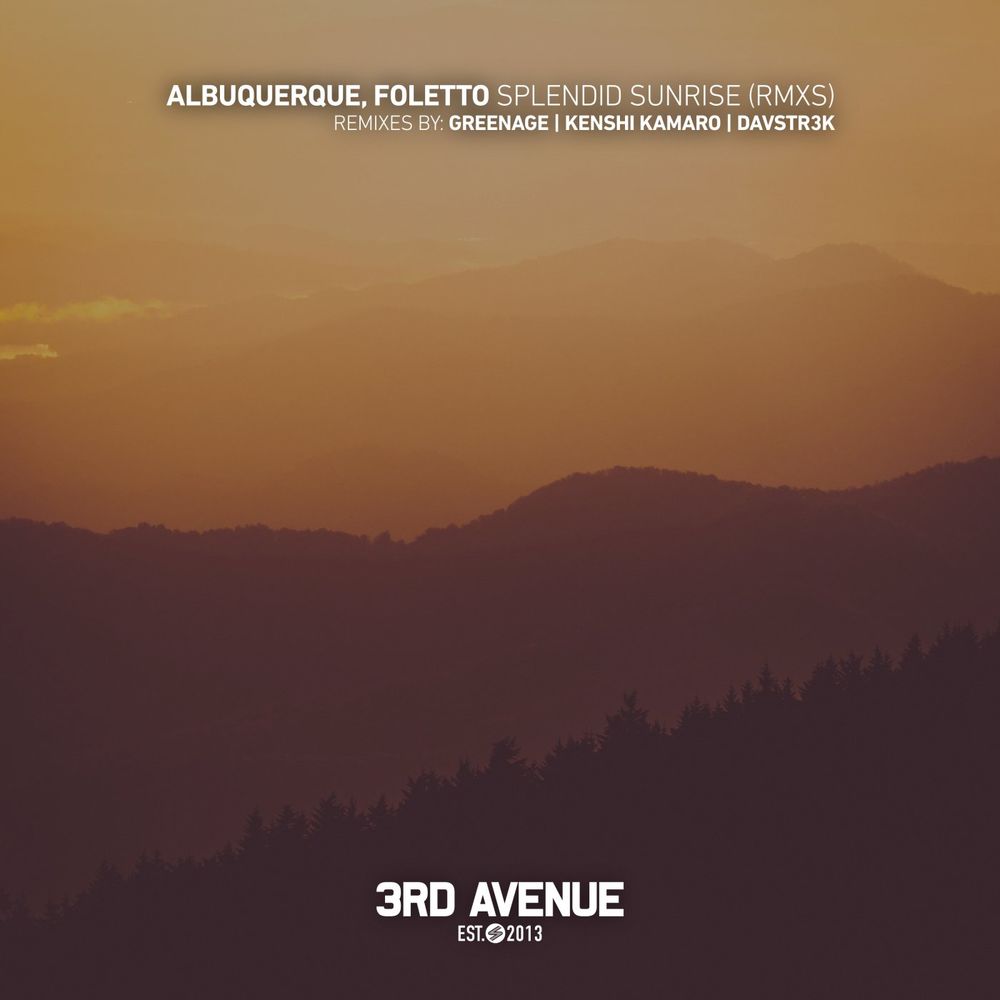 Albuquerque, Foletto - Splendid Sunrise (Kenshi Kamaro Remix)
