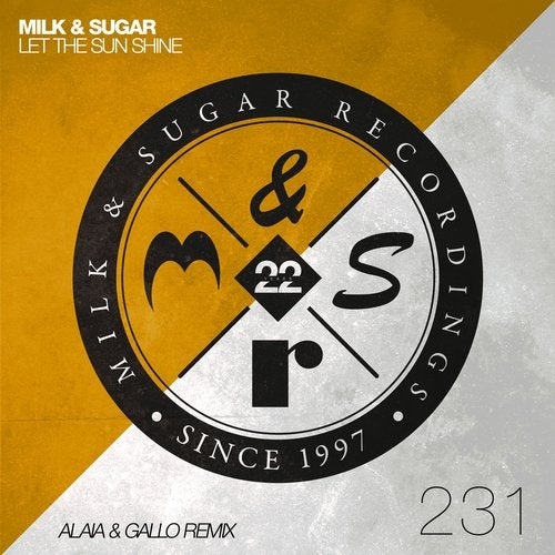 Milk & Sugar - Let the Sun Shine (Alaia & Gallo Extended Remix)