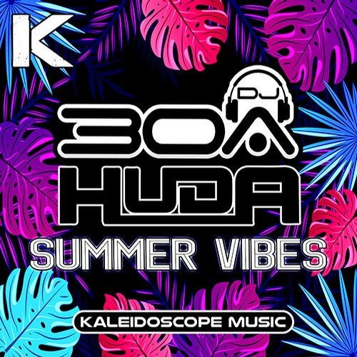 Huda Hudia, DJ30A - Summer Vibes (Original Mix)