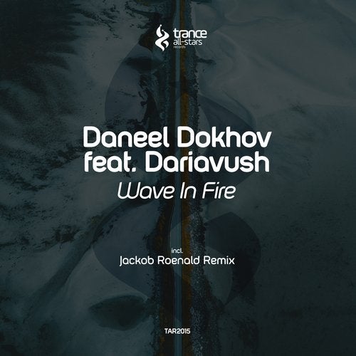 Daneel Dokhov Feat. Dariavush - Wave in Fire (Jackob Roenald Dub Mix)