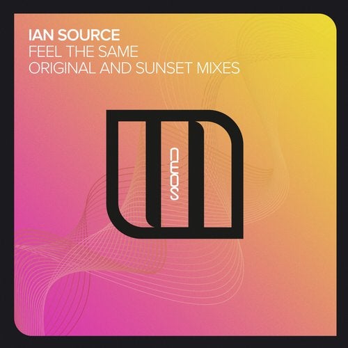 Ian Source - Feel The Same (Sunset Extended Remix)
