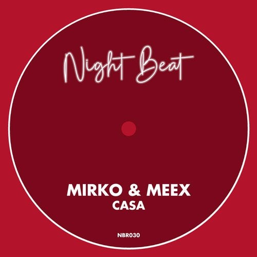 Mirko & Meex - Casa (Original Mix)