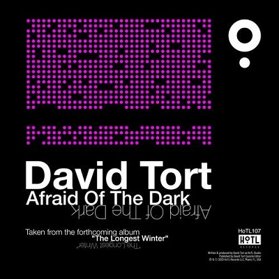 David Tort - Afraid Of The Dark (Original Mix)