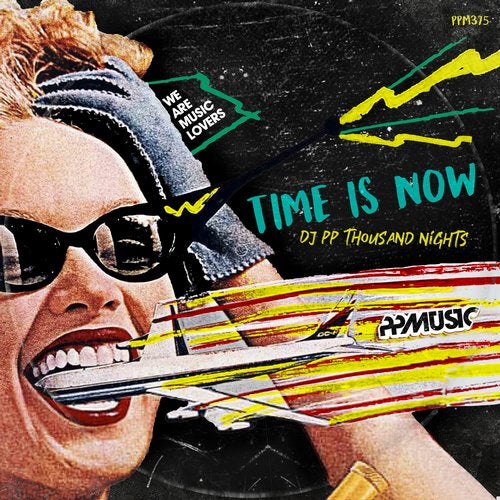 DJ PP, Thousand Nights - Time Is Now (Original Mix)