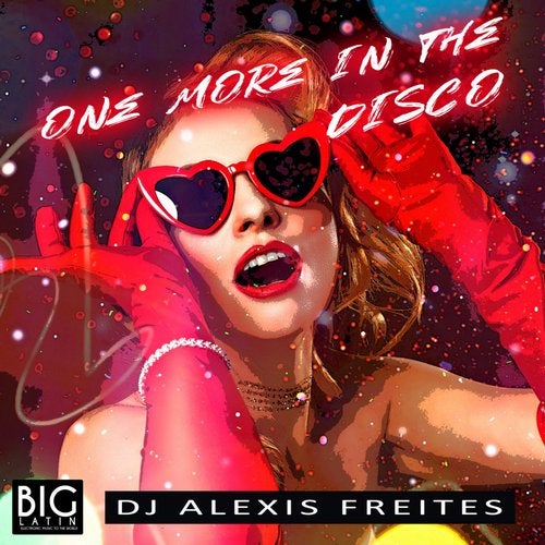 DJ Alexis Freites - One More In The Disco (Original Mix)