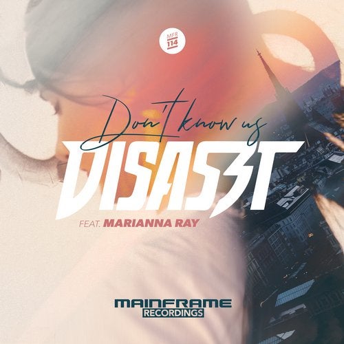 Disaszt & Marianna Ray - Don`t Know Us (Original Mix)