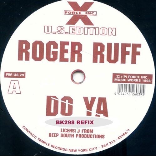 Roger Ruff - Do Ya (BK298 Refix)