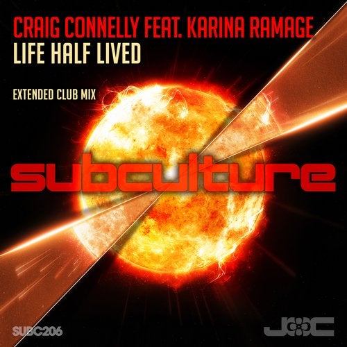 Craig Connelly Feat. Karina Ramage - Life Half Lived (Extended Club Mix)