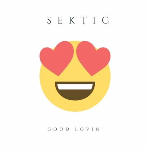 SekTic - Good Lovin