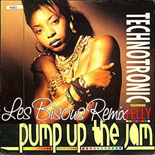 Technotronic - Pump Up The Jam (Les Bisous Remix)