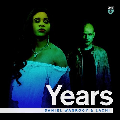 Daniel Wanrooy & Lachi - Years (Extended Mix)