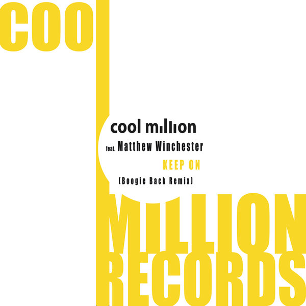 Cool Million, Matthew Winchester - Keep On (Boogie Back Remix)