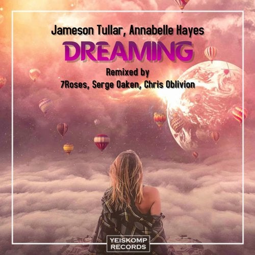 Jameson Tullar & Annabelle Hayes - Dreaming (7Roses Remix)