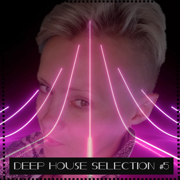 Helena & Alex pres. - Deep House Selection #5