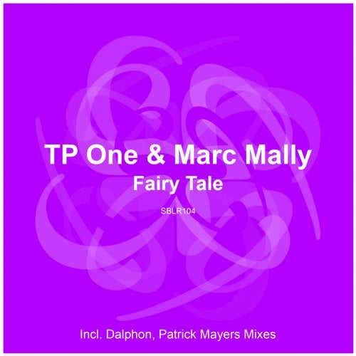 TP One & Marc Mally - Fairy Tale (Original Mix)