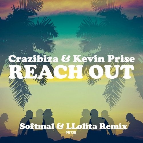 Crazibiza & Kevin Prise - Reach Out (Softmal & LLølita Remix)