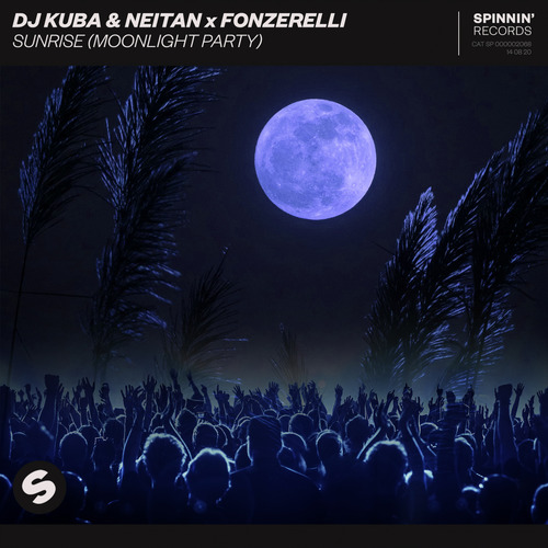 DJ Kuba & Neitan x Fonzerelli - Sunrise (Moonlight Party) (Extended Mix)