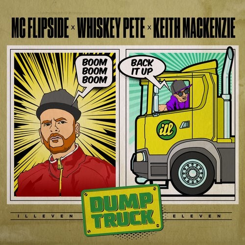 Whiskey Pete, MC Flipside, Keith Mackenzie - Dumptruck (Original Mix)