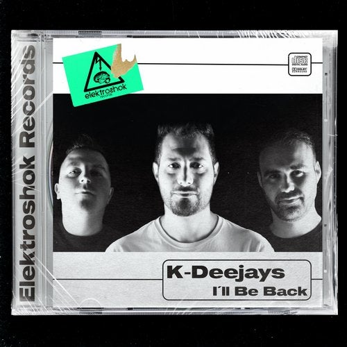 K-Deejays - I'll Be Back (Original Mix)