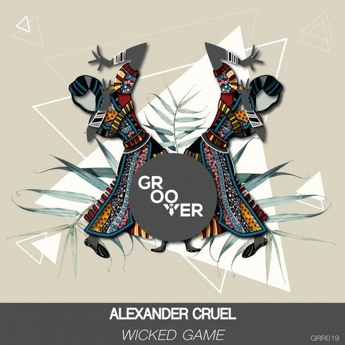 Alexander Cruel - Wicked Game (Original Mix)